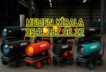 Avcılar ve Bağcılar ve Bahçelievler Mazotlu Elektrikli Isımak Isıtıcı Kiralama
