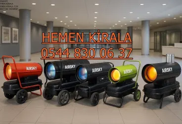 İstanbul Anadolu Mazotlu Elektrikli Isımak Isıtıcı Kiralama