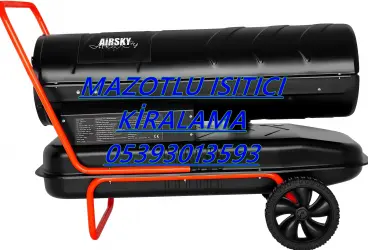 MAZOTLU ISITICI KİRALAMA Kars-Gümüşhane-Adana-Samsun-Çanakkale