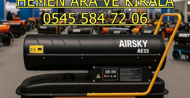 Çankırı Merkez Kiralık Endüstriyel Sıcak Hava Makinesi Kiralama