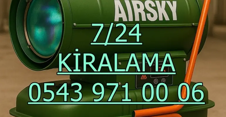 Muş Merkez Kiralık Dizel Isıtıcı Kiralama
